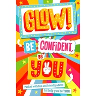 (BBW) GLOW BE CONFIDENT, BE YOU (ISBN: 9781407197067)