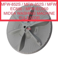 Original MFW-752S / MFW-EC750 / MFW-852S MFW-952S MFW-EC850 MFW-EC950 MIDEA WASHING MACHINE PULSATOR PINGGAN MESIN BASUH