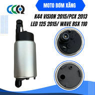 MÔ TƠ BƠM XĂNG K44 VISION 2015-21 PCX 150 2013 WAVE 110 RSX 2014 LEAD 125 2015