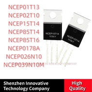 10PCS NCEP01T13 NCEP02T10 NCEP15T14/85T14/85T16/0178A/026N10/039N10M TO-220 MOS Field-Effect Transis