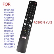 RC802N YUI2 TCL New   Remote Control for TV 32S6000S 40S6000FS 55UC6406 65UC6596 55US6106 43US6016 5