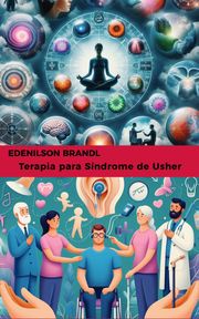 Terapia para Síndrome de Usher Edenilson Brandl