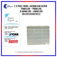 ( 2 PCS) YORK / ACSON AIR FILTER  YWM10G - YWM15G &amp; AWM10G - AWM15G (R12014062321)