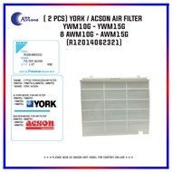 ( 2 PCS) YORK / ACSON AIR FILTER  YWM10G - YWM15G & AWM10G - AWM15G (R12014062321)