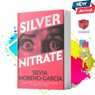 Silver Nitrate by Silvia Moreno-Garcia