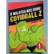 preloved IF MALAYSIA WAS ANIME : COVIDBALL Z ernest ng