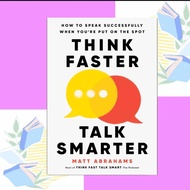 Think Faster Talk Smarter by:Matt Abrahams