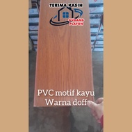 PVC TEBAL 8MM LEBAR 20CM / PLAFON PVC / PVC / MOTIF KAYU / WARNA DOFF
