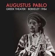 Augustus Pablo - Greek Theater Berkeley Ca 1984 (CD)