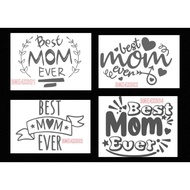 STICKER BEST MOM EVER - 4X6 INCH FOR 10 INCH BALLOON