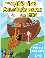 The Christian Coloring Book For Kids: Read and Color Iconic Bible Stories From The Old and New Testa