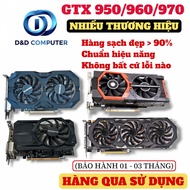 VGA GTX 970 4G/ GTX 960 2G/ GTX 950 2G GIGABYTE/ ASUS/ MSI BRANDS - USED