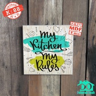 Walldecor K88 My Kitchen Wall Decoration Display my Rules