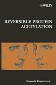 Reversible Protein Acetylation by Gregory R. Bock (US edition, hardcover)