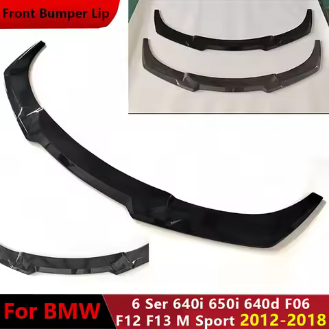2012 To 2018 for BMW 6 Ser 640i 650i 640d F06 F12 F13 M Sport Refit Front Bumper Lip Splitter Spoile