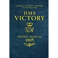 [100% Original Books] - HMS Victory Pocket Manual 1805 : Admiral Nelson's F by Peter Goodwin (UK edi
