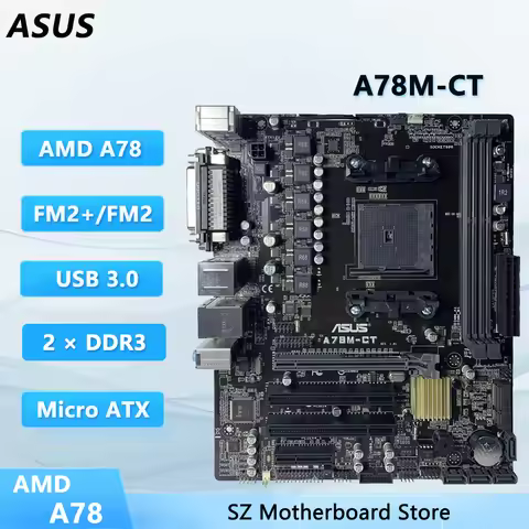 ASUS A78M-CT Motherboard AMD A78 FM2+ FM2 DDR3 32GB Micro ATX support A10-6700 A10-7700K A6-7400K A4