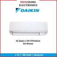 MANADO - AC DAIKIN FTP25AV14 SPLIT 1 PK BREEZE 1PK Malaysia Freon R32