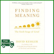 Happiness is all around. FINDING MEANING: THE SIXTH STAGE OF GRIEF