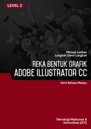 Reka Bentuk Grafik (Adobe Illustrator CC 2019) Level 2 Advanced Business Systems Consultants Sdn Bhd