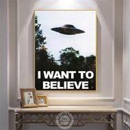 I Want To Believe Poster Canvas Painting The X Files Ufo Tv Series Motivational Quote Print 0706