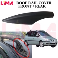 HYUNDAI MATRIX ROOF RACK RAIL COVER FRONT / REAR SIDE