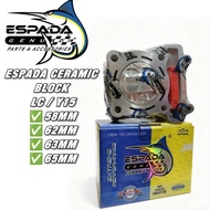 ESPADA BLOCK CERAMIC 58MM 62MM 63MMM 65MM LC135 Y15 FZ150 LC V8