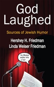God Laughed Hershey H. Friedman