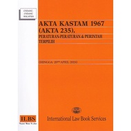 Akta Kastam 1967 (Akta 235), Peraturan-Peraturan & Perintah Terpilih (Disemak hingga 20hb April 2024