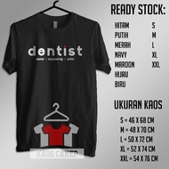 Dentist T-shirt Dentist Distro Clothes