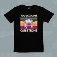 Adult Men Funny Fish Aquarium You Axolotl Questions Tshirt