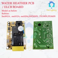 Rubine Water heater PCB Board ELCB Board ORIGINAL For SSE892A/SSE852A/SSE850N/SSE890N/ FS390N / FS36