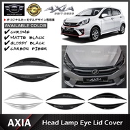 Modish Perodua Axia Old 2017-2022 Head Lamp Eye Lid Cover Headlamp Eyebrow Lampu Depan Cover Trim Accessories