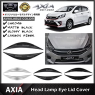 Modish Perodua Axia Old 2017-2022 Head Lamp Eye Lid Cover Headlamp Eyebrow Lampu Depan Cover Trim Ac