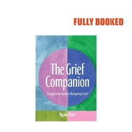 The Grief Companion: A Supportive Guide to Navigating Grief (Hardcover) by Ngaio Parr