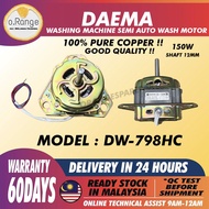 DW-798HC DAEMA SEMI AUTO WASHING MACHINE WASH MOTOR DW-798 DW798HC