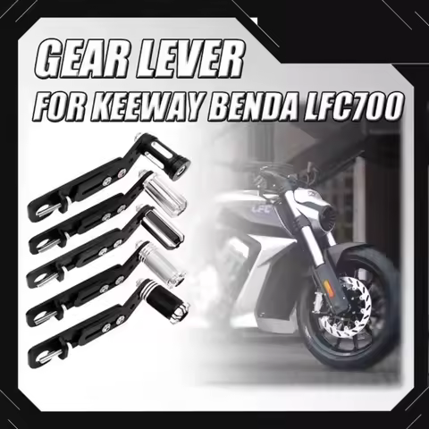 FIT Fit For Keeway Benda Lfc700 Lfc 700 Modified Shift Lever Shift Lever Assembly Shift Lever Fit Ke