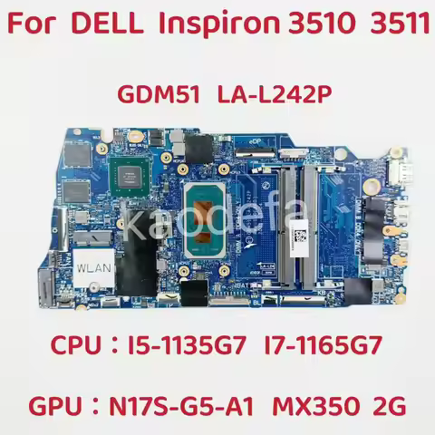 LA-L242P For Dell Inspiron 15 3510 3511 Laptop Motherboard CPU I5-1135G7 i7-1165G7 GPU:N17S-G5-A1 MX