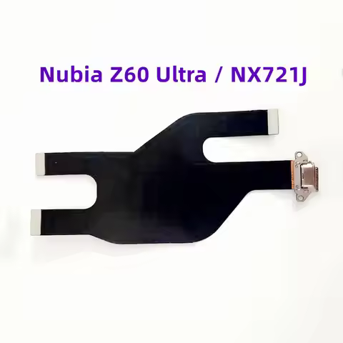 Repair Ori For ZTE Nubia Z60 Ultra，NX721J USB Charging Port Connector Flex Cable Type-C Charger Dock