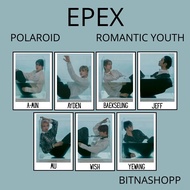POLAROID EPEX ROMANTIC YOUTH 7 PCS KPOP UNOFFICIAL AYDEN JEFF YEWANG BAEKSEUNG