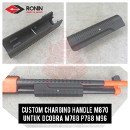 Mainan Custom Charging Handle M870 untuk Dcobra P788 M788 M96 Spring Upgrade