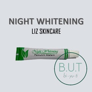 [NW] LIZ SKIN CARE Night Whitening 10gr - DR Listiani Pemutih Malam - LIS SKINCARE Salep Penghilang 