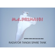 HONDA CIVIC SR4 EG8 EG9 1992 RADIATOR TANGKI SPARE TANK/