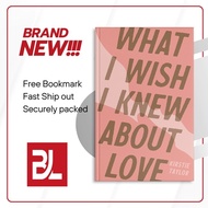 What I Wish I Knew About Love