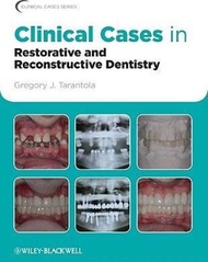Clinical Cases in Restorative and Reconstructive Dentistry by Gregory J. Tarantola (US edition, paperback)