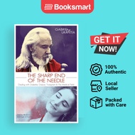 The Sharp End of the Needle (Dealing with Diabetes, Dialysis, Transplant and the Med - 9781937919078