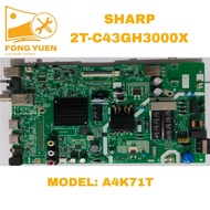 SHARP TV ALL IN 1 BOARD 2T-C43GH3000X
