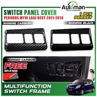 Multifunction Switch Panel Cover Perodua Myvi Lagi Best 2011 - 2014 Button Frame Forged Black Carbon