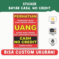 Cash Payment Sticker, No Credit – Cash Payment Warning Sign, Vinyl Material, Custom Size Available