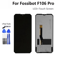 Tested For FOSSIBOT F106 Pro LCD Display Touch Screen Assembly digitizer Replacement For F106 Phone 